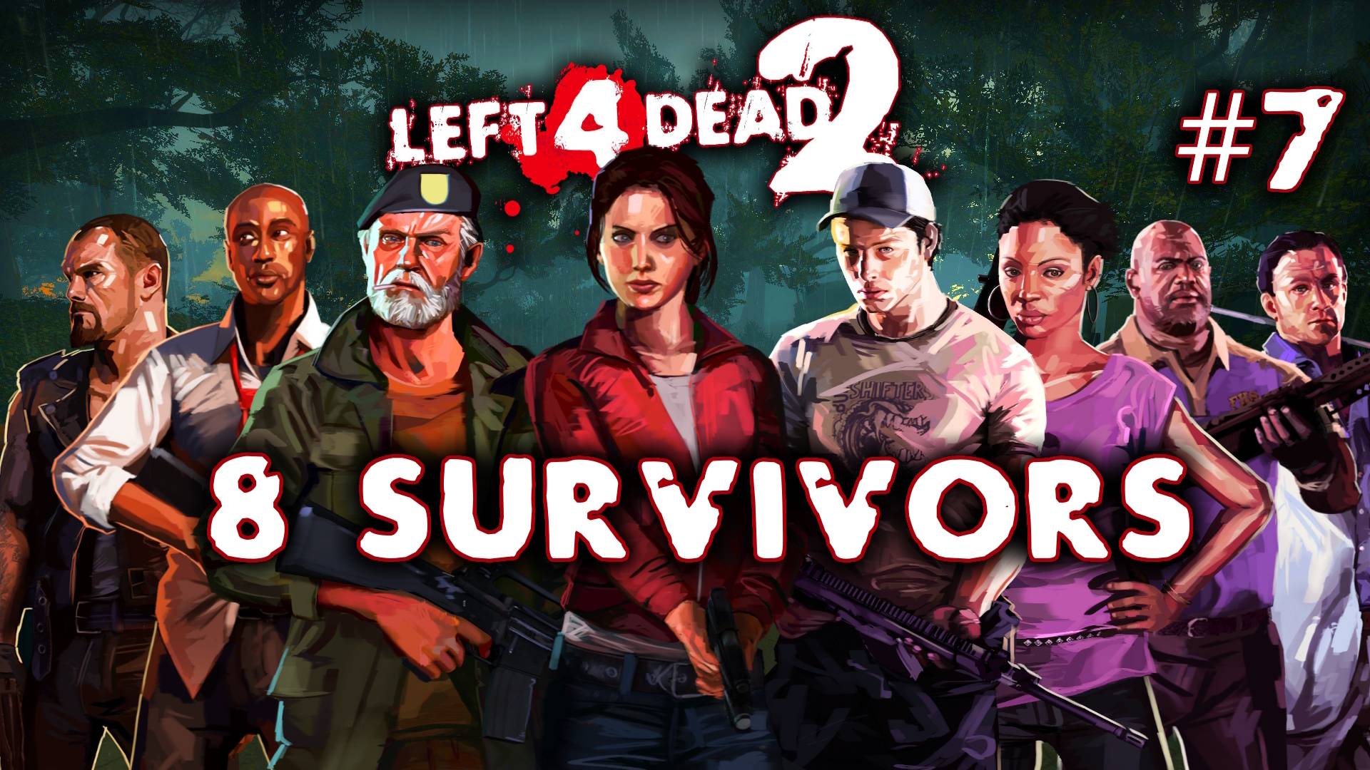 Left 4 Dead 2 - 8 Survivors #7