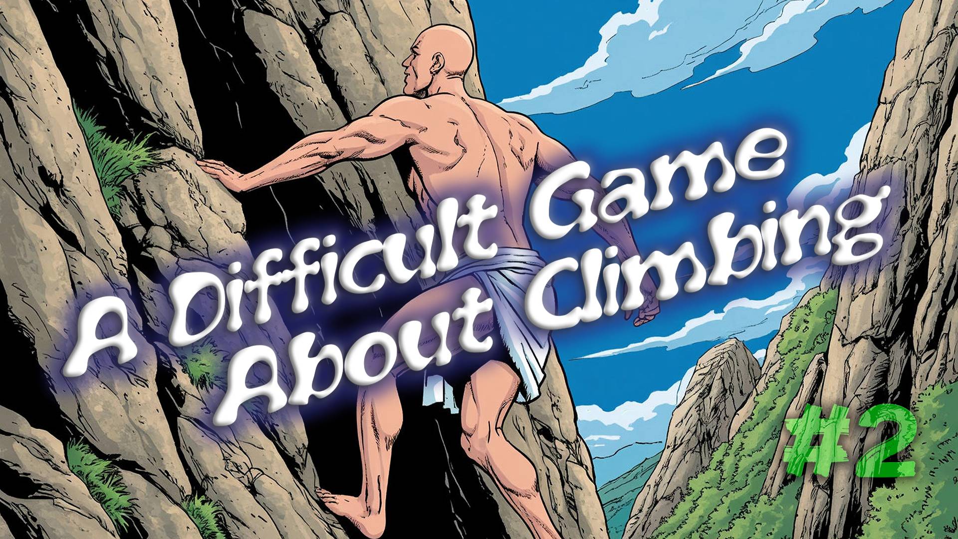 A Difficult Game About Climbing (2) 🎮 Немного продвинулись дальше 🎮 [16+]