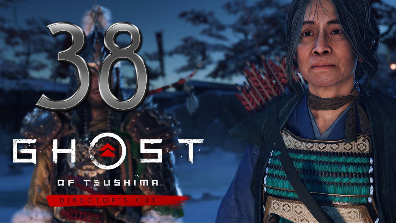 Ghost of Tsushima DIRECTORS CUT ✔ {СЕРИЯ 38} ВОЛКИ У ВОРОТ