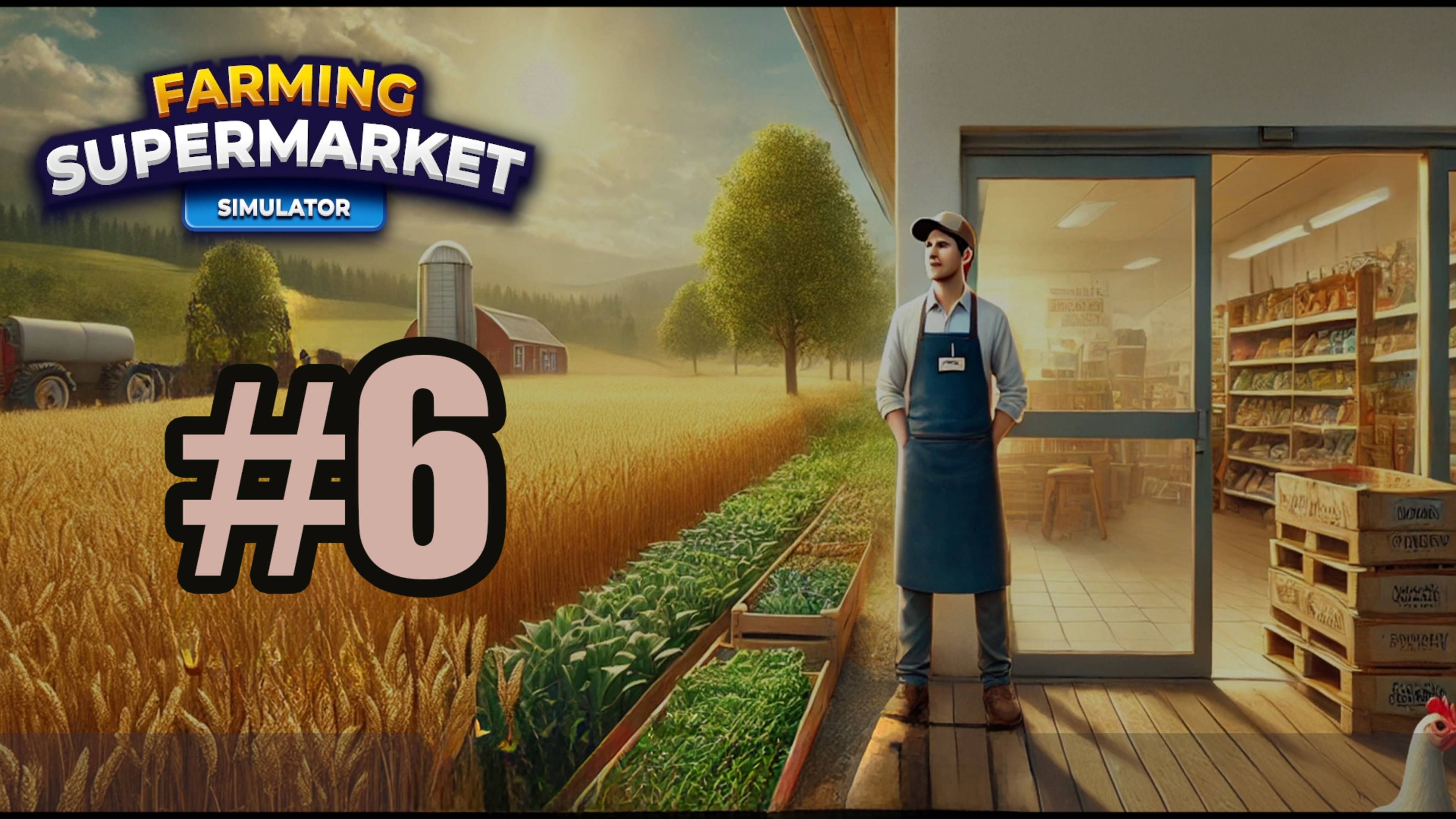 Farming and Supermarket Simulator #6 нанял складовщика