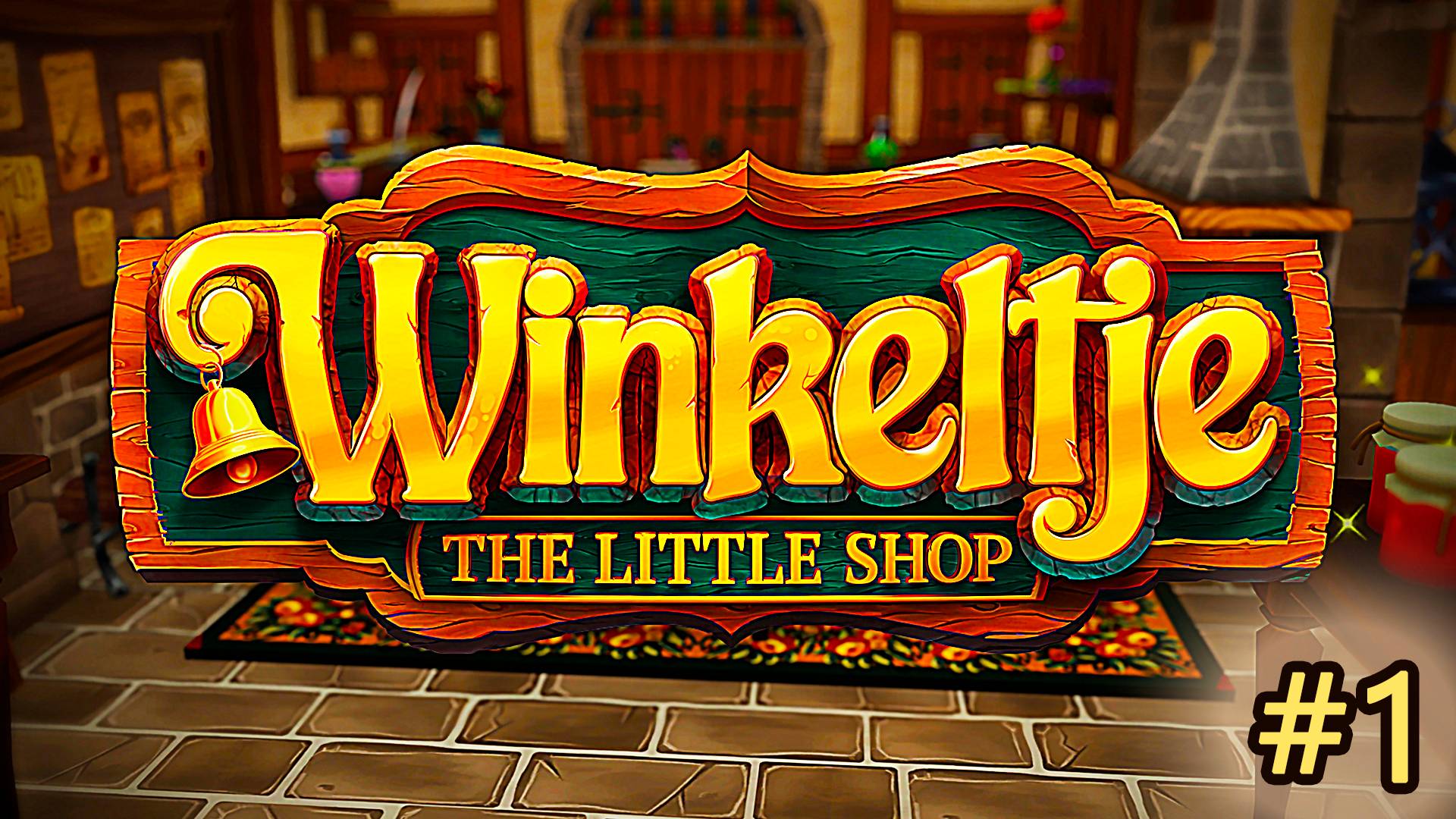 Открываем Магазин ► Winkeltje: The Little Shop #1