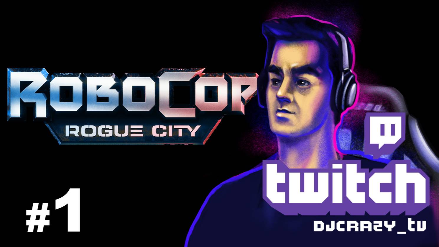 Прохождение / RoboCop: Rogue City / #1 (Стрим от 12.05.2025)