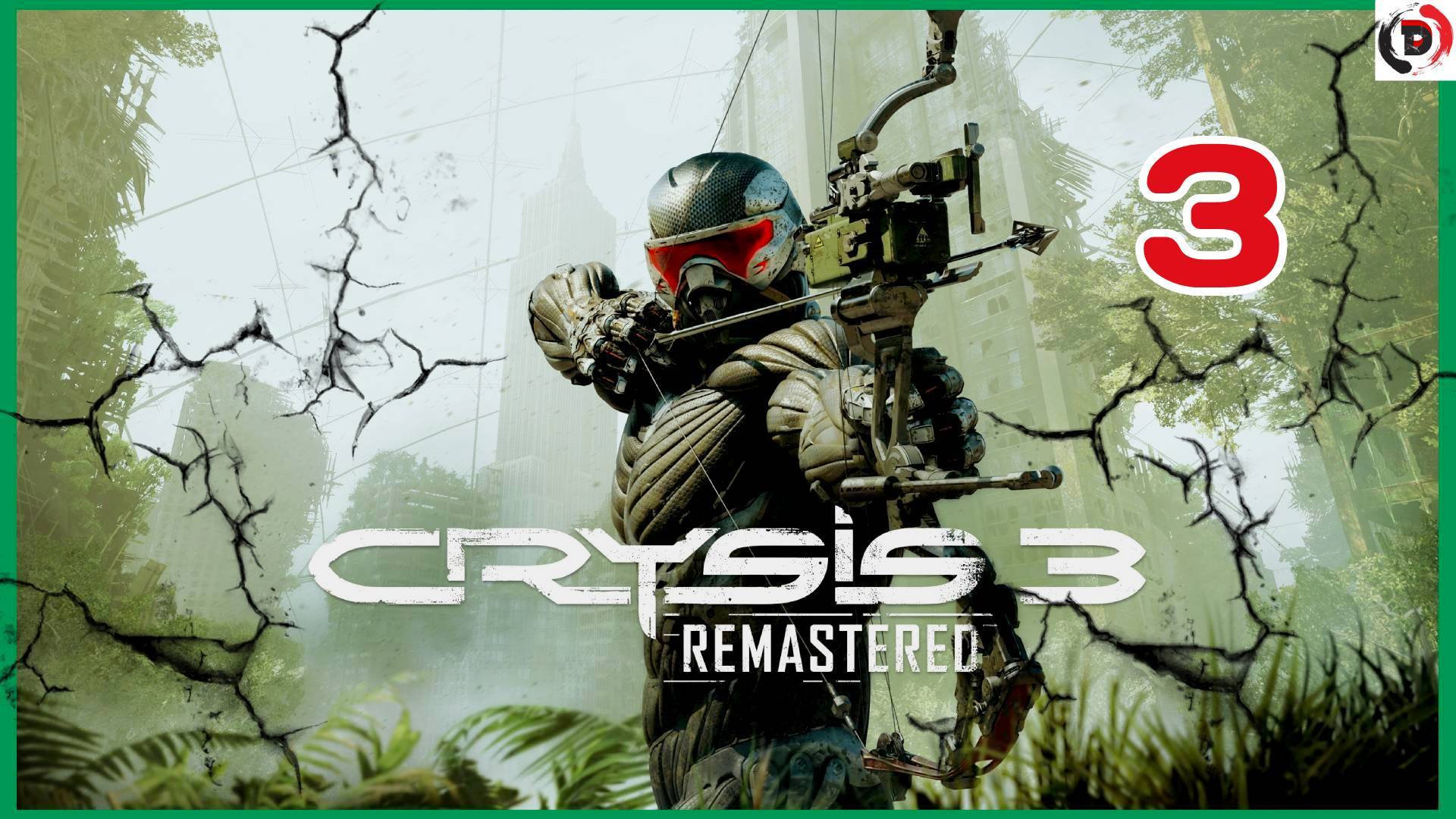 Прохождение CRYSIS 3 REMASTERED Глава 3. Корень зла