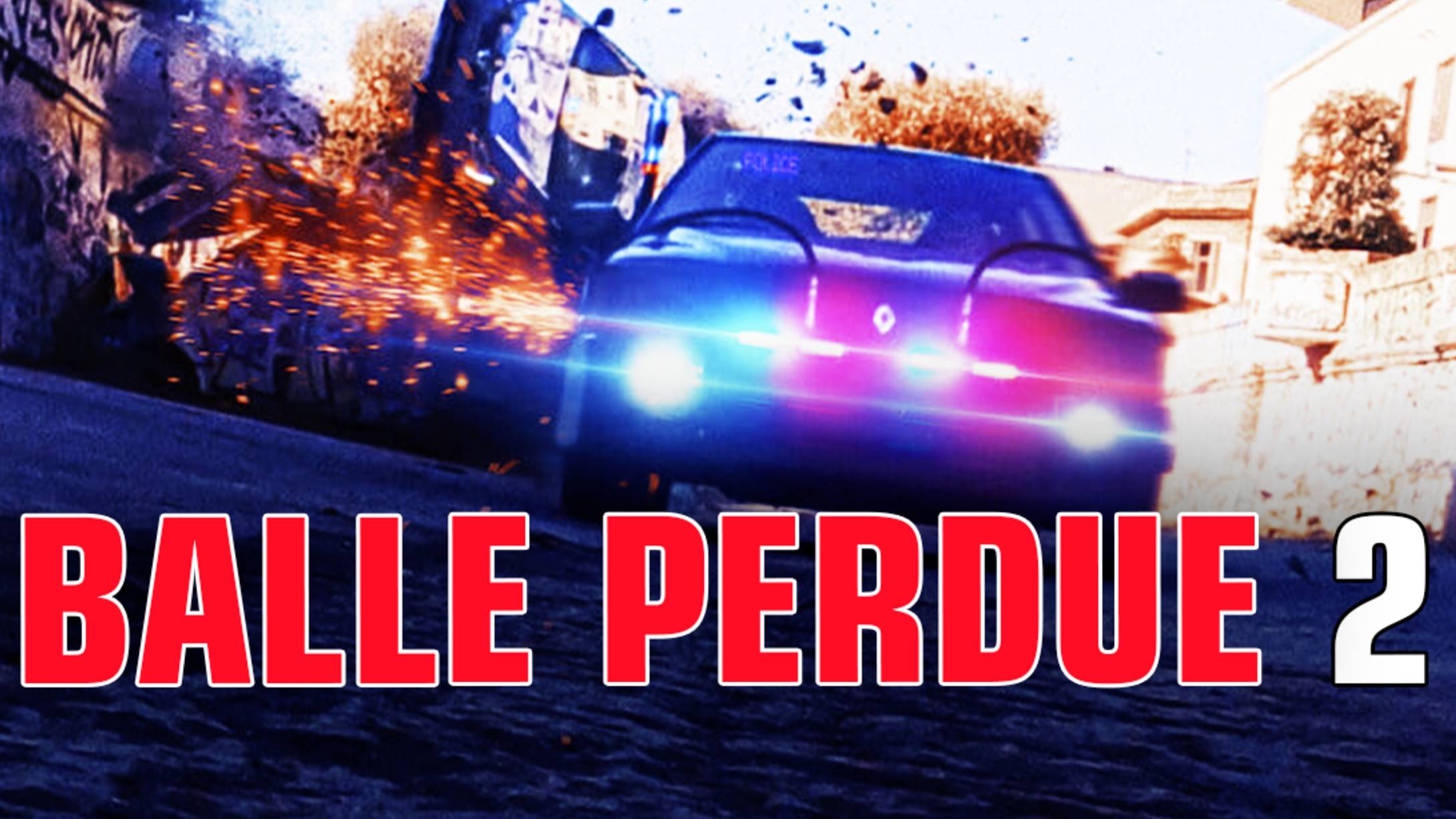 Шальная пуля 2 (2022) / Balle perdue 2