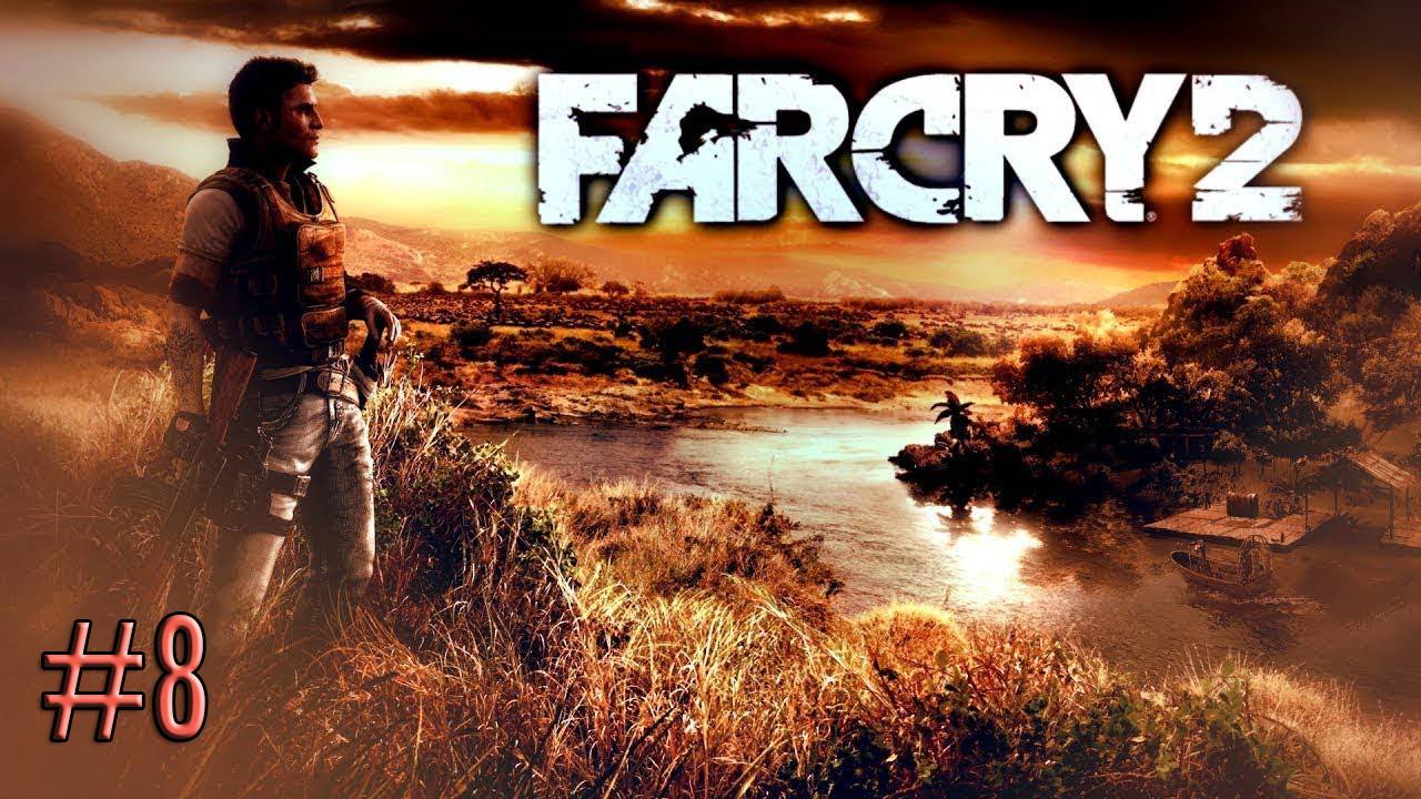 Прохождение Far Cry 2 Финал # 8
