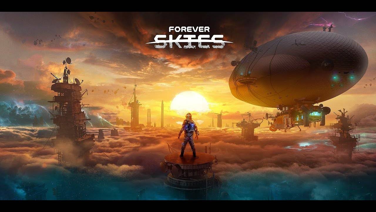 Forever Skies # 4. Выживание на Дирижабле. Путь к лифту