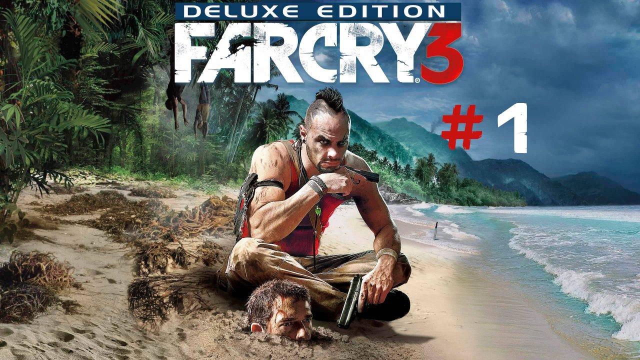 Far Cry 3 #1 I В гости на остров к Ваасу