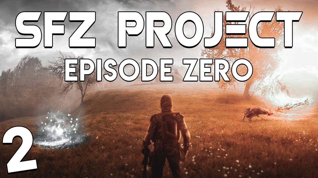 S.T.A.L.K.E.R. SFZ Project Episode Zero #2. Что здесь происходит