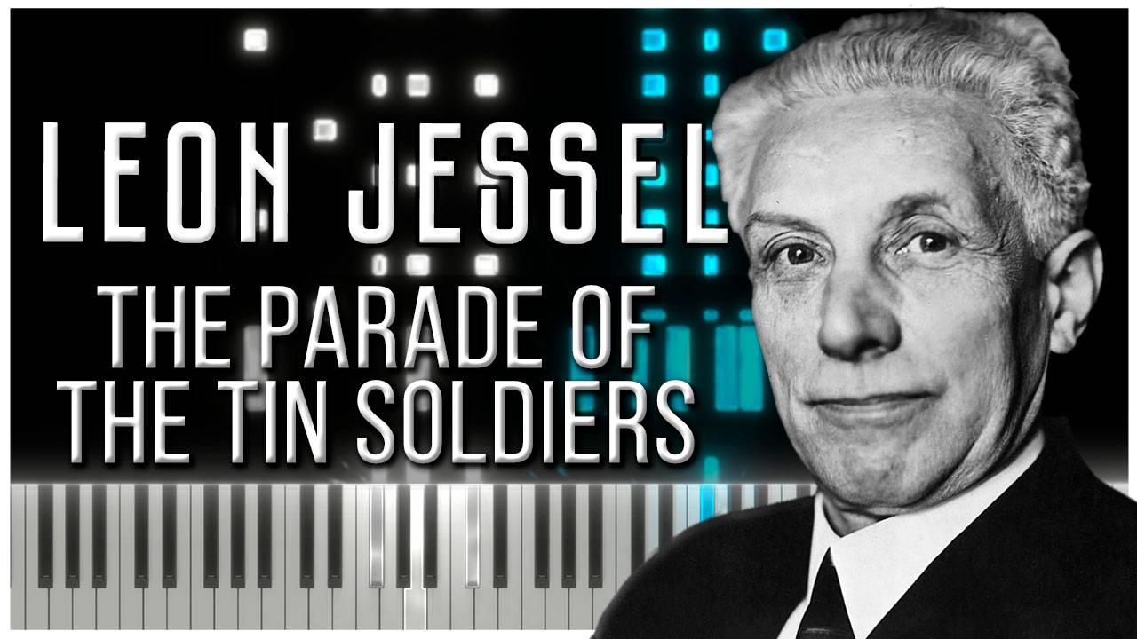 The Parade of the Tin Soldiers (Leon Jessel) 【 КАВЕР НА ПИАНИНО 】