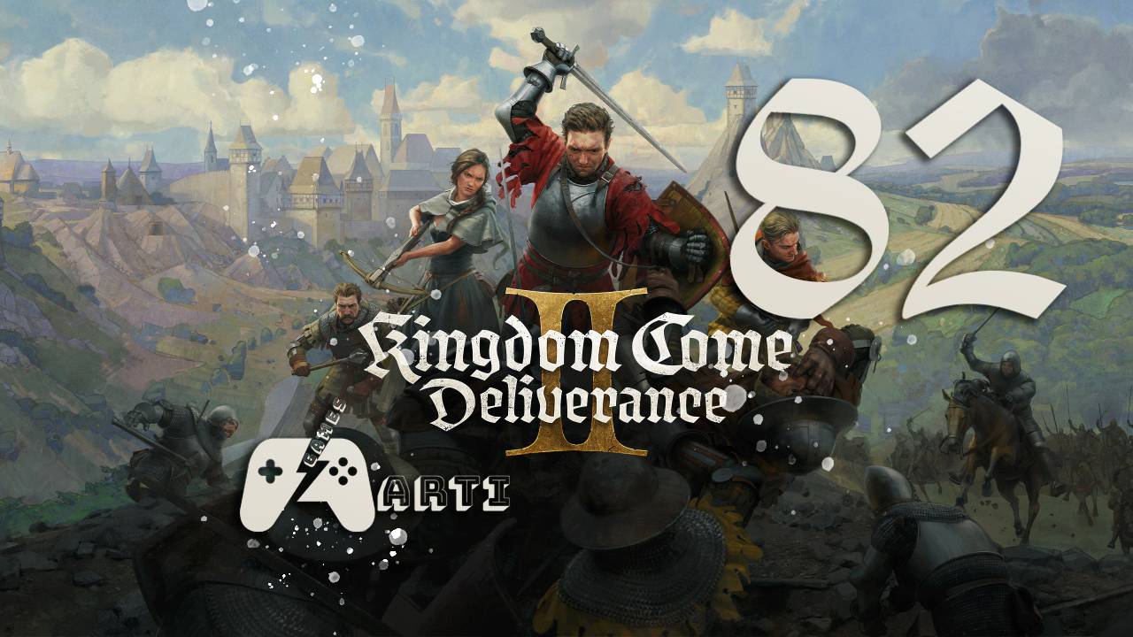 Kingdom Come: Deliverance II ● Часть 82 ● Осада