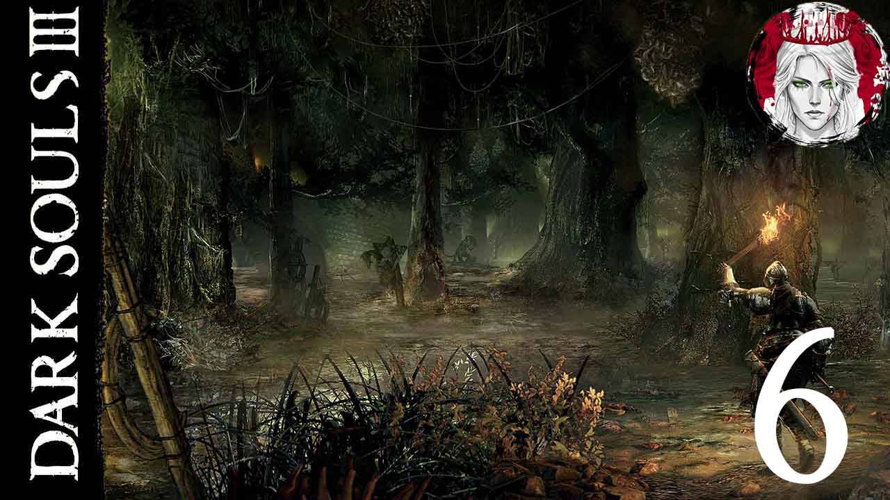 №6⏩DARK SOULS 3🔥ЗНАТОК КРИСТАЛЬНЫХ ЧАР🔥