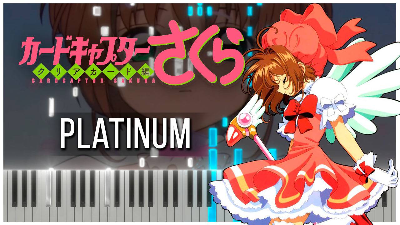 Platinum / OP3 (Сакура - собирательница карт) 【 КАВЕР НА ПИАНИНО 】