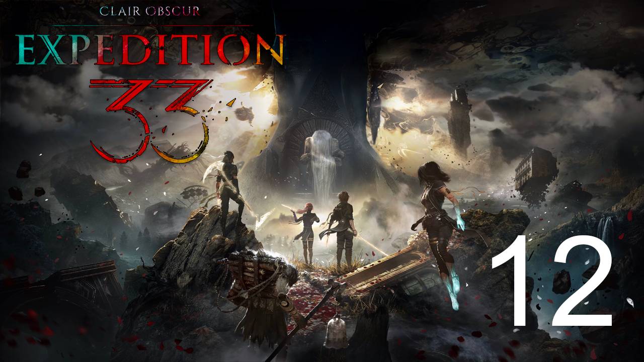 Clair Obscur Expedition 33 | Прохождение на стриме: 12.