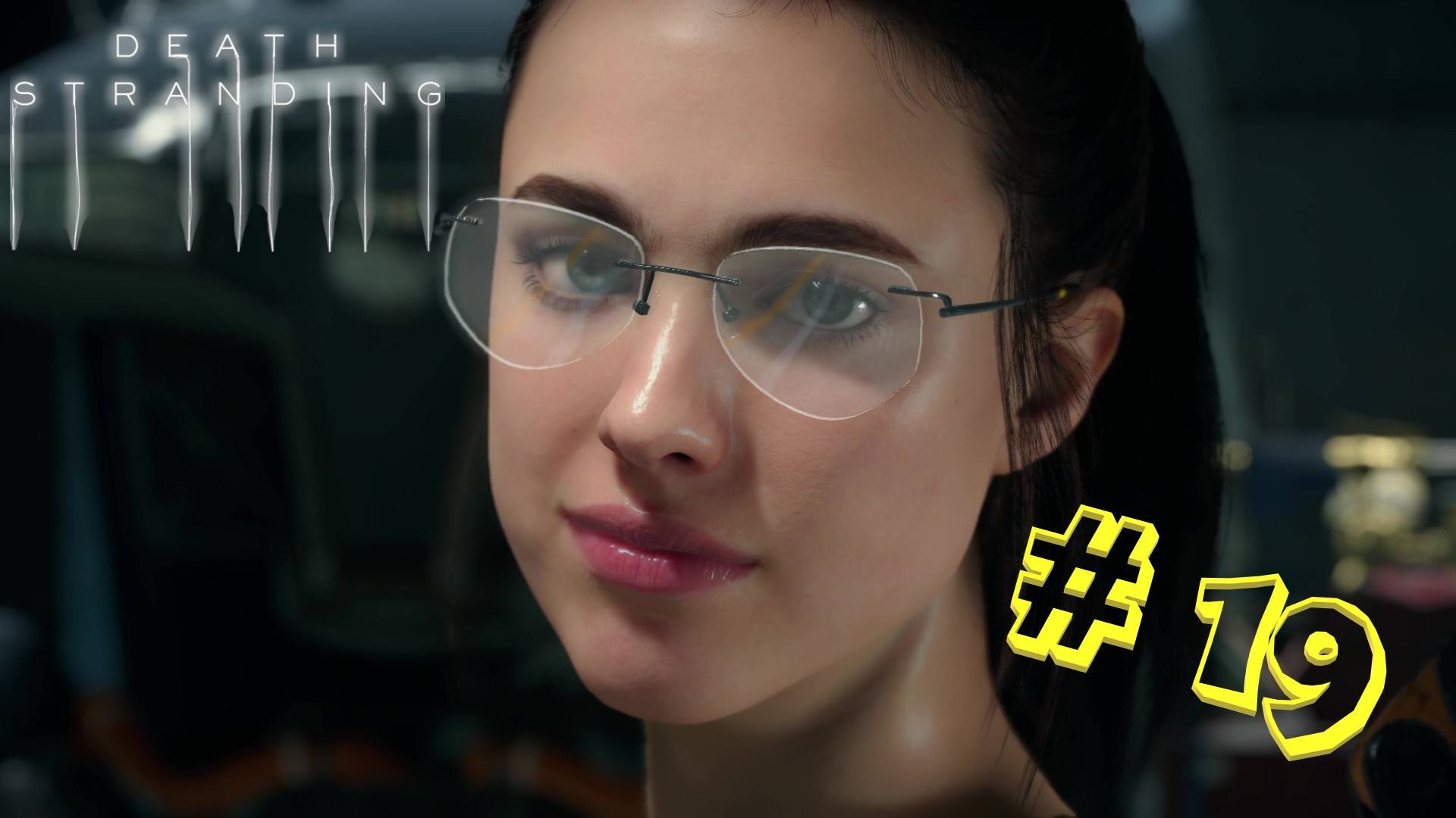 Death Stranding. Серия #19: Южный узел!