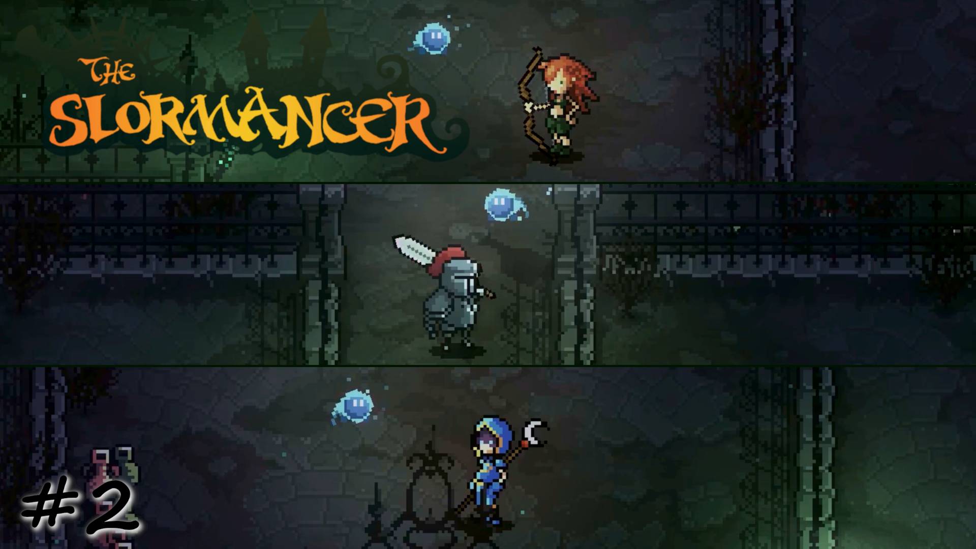 Воссоединение отряда - #2 - The Slormancer