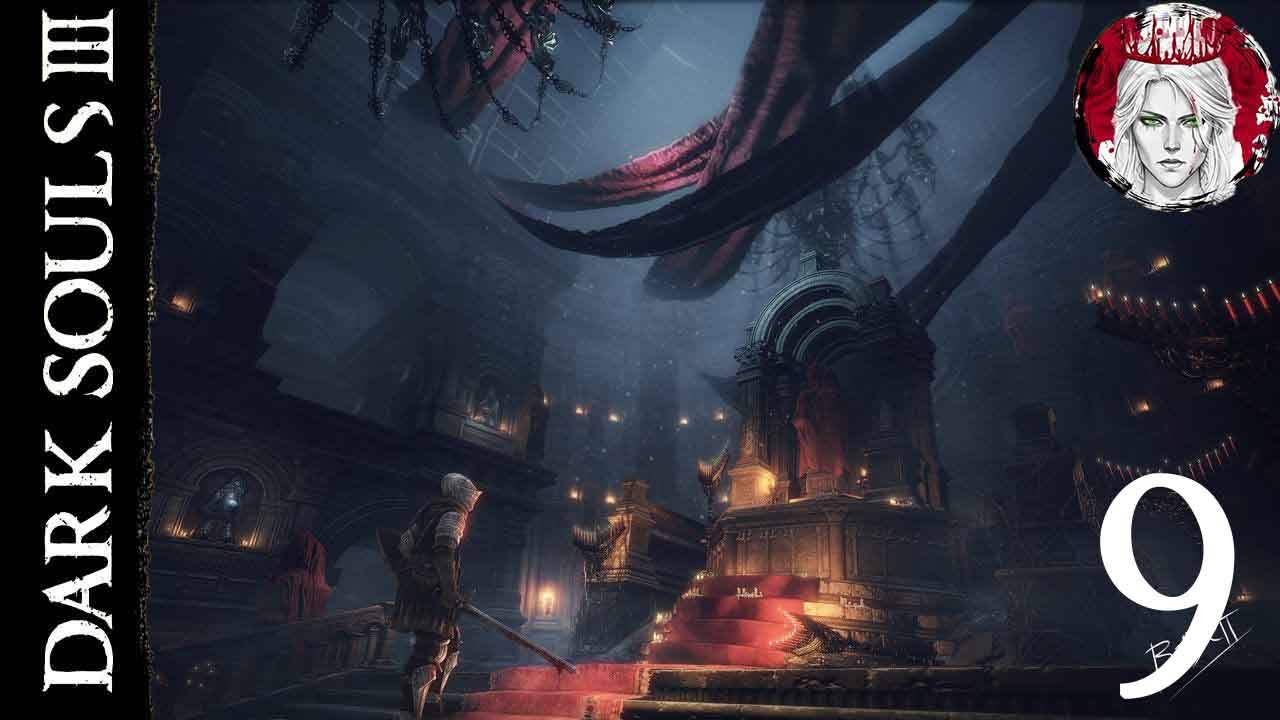 №9⏩DARK SOULS 3🔥ЦИТАДЕЛЬ ФАРРАНА🔥