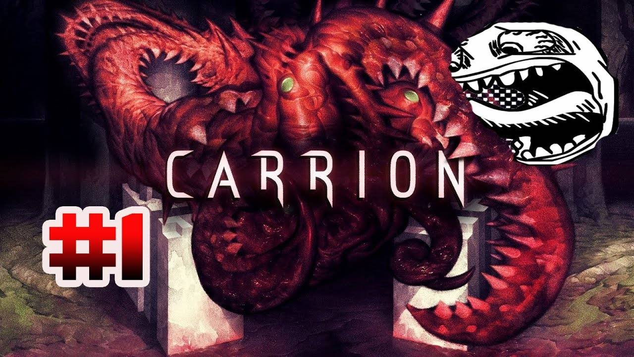 Carrion (PC)-Первый смотр,общаемся!