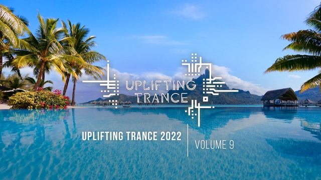 Музыка с вокалом для работы, тренировок и учебы| Uplifting Транс музыка 2022 (Vol. 9)