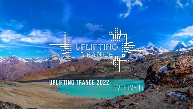 Музыка с вокалом для работы, тренировок и учебы| Uplifting Транс музыка (2022 Vol. 15)