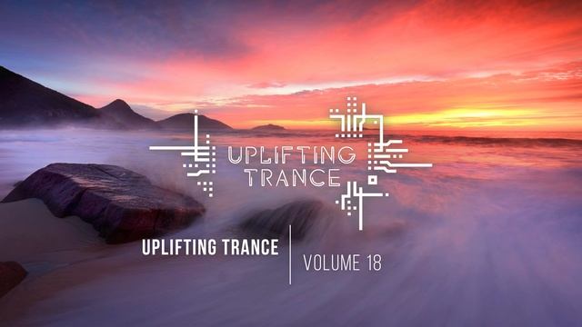 Музыка с вокалом для работы, тренировок и учебы| Uplifting Транс музыка 2021 (Vol. 18)