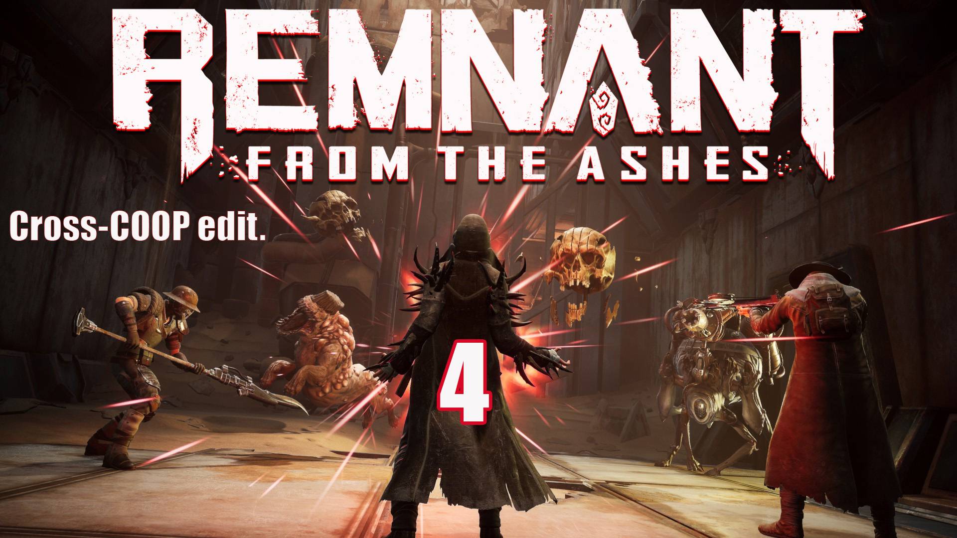 Remnant: From The Ashes │ Кросс-кооператив│Стрим 4