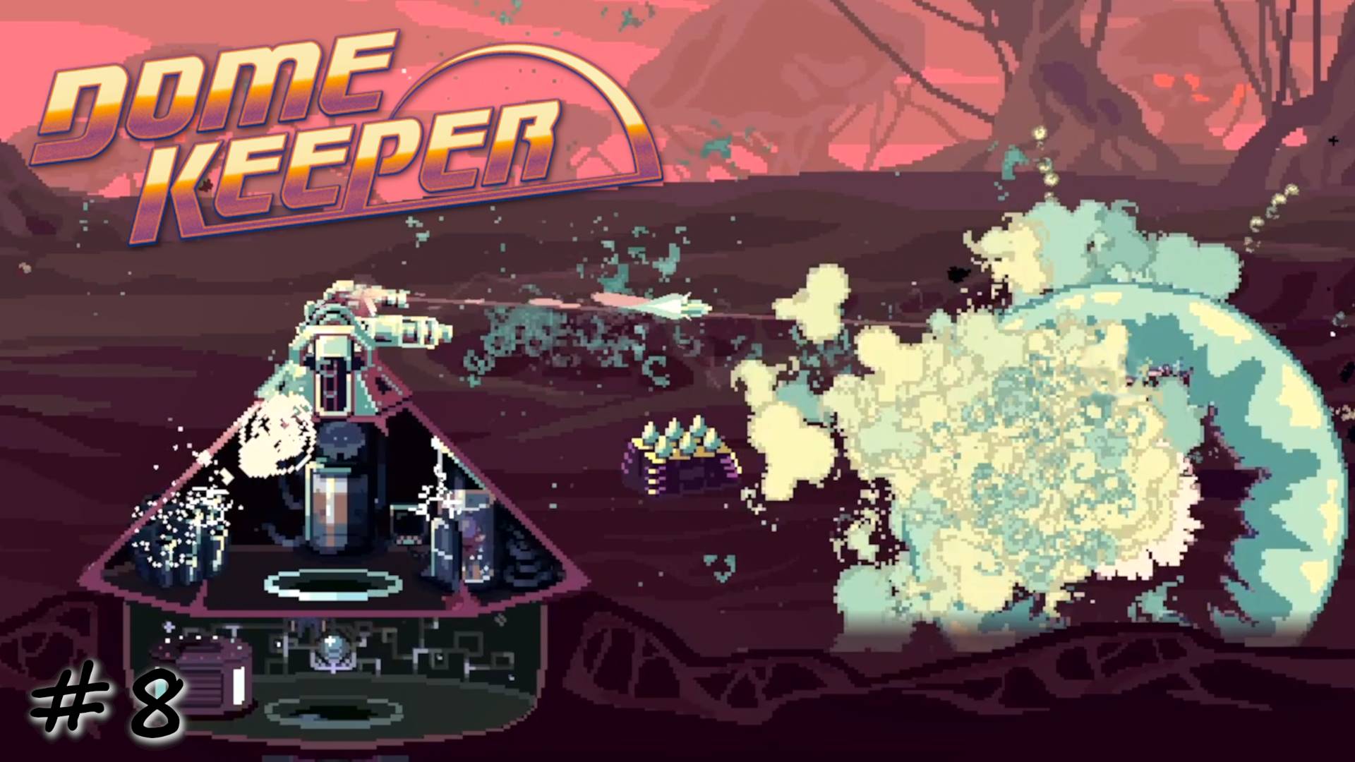 Артиллерийский разнос - #8 - Dome Keeper