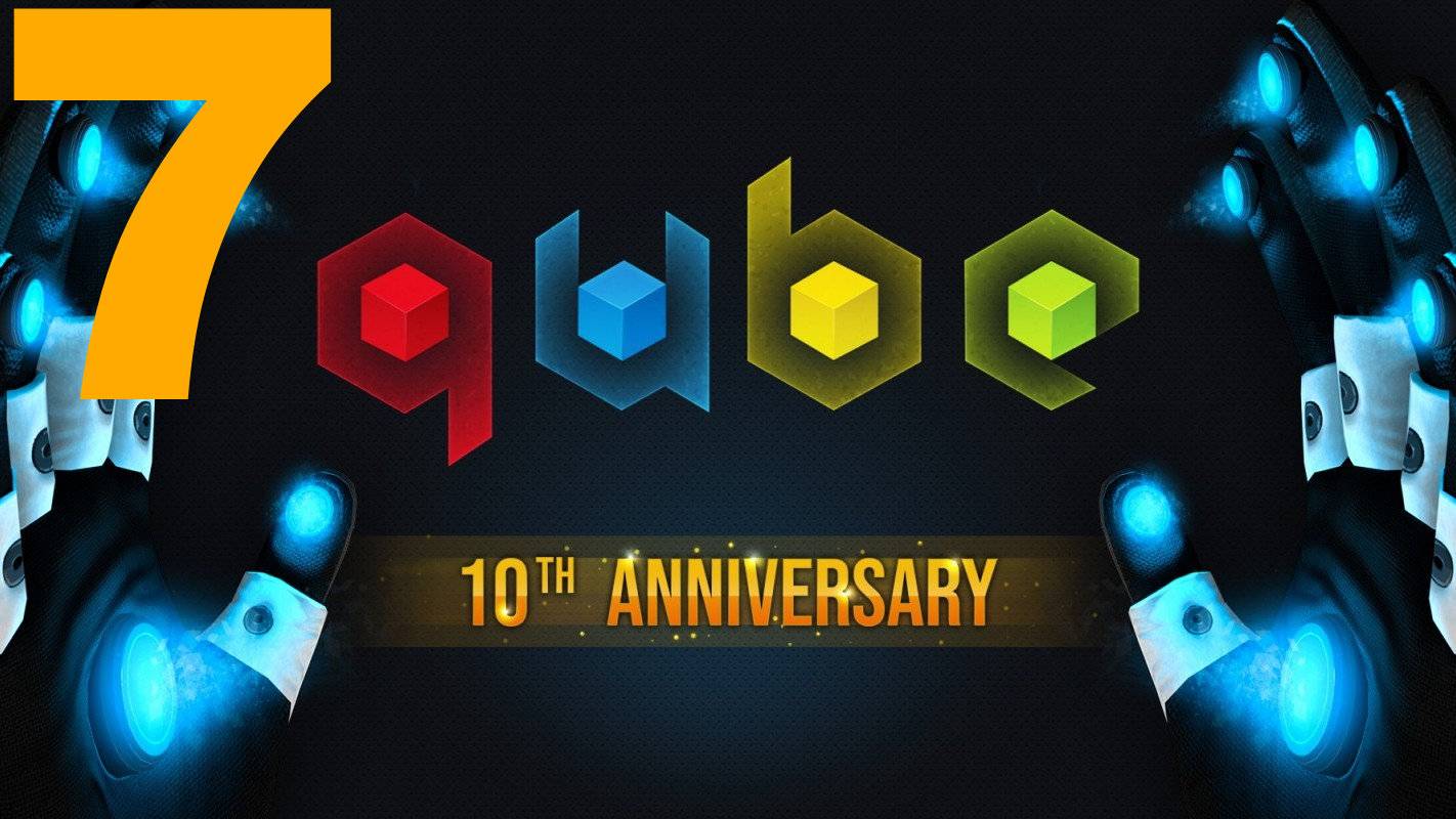 Прохождение Q.U.B.E. 10th Anniversary №7 - Sector 8