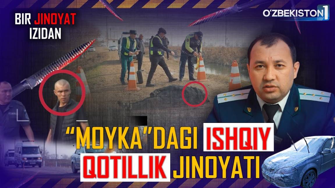 BIR JINOYAT IZIDAN │ "MOYKA" DAGI ISHQIY QOTILLIK JINOYATI │JIZZAX VILOYATI