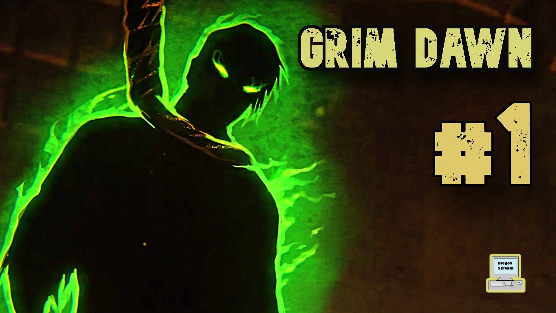 Загримированный рассвет ► Grim Dawn ► Прохождение #1