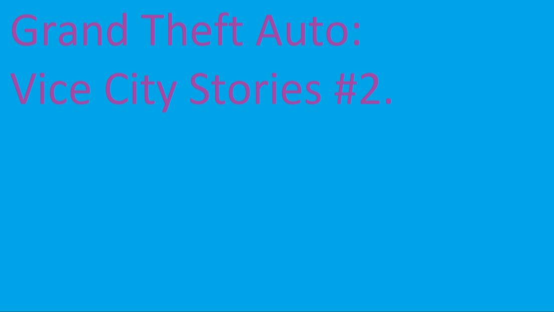 ПРОХОЖДЕНИЕ GRAND THEFT AUTO: VICE CITY STORIES: #2.