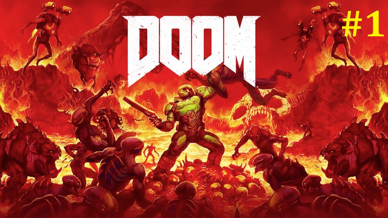 Doom 2016 Прохождение ► Стрим #1
