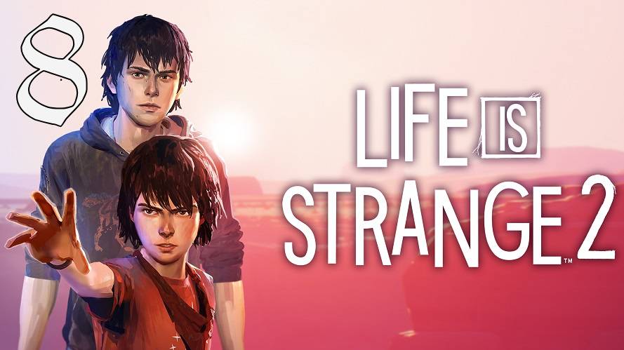 Прохождение Life Is Strange 2 #8 Верование или секта?