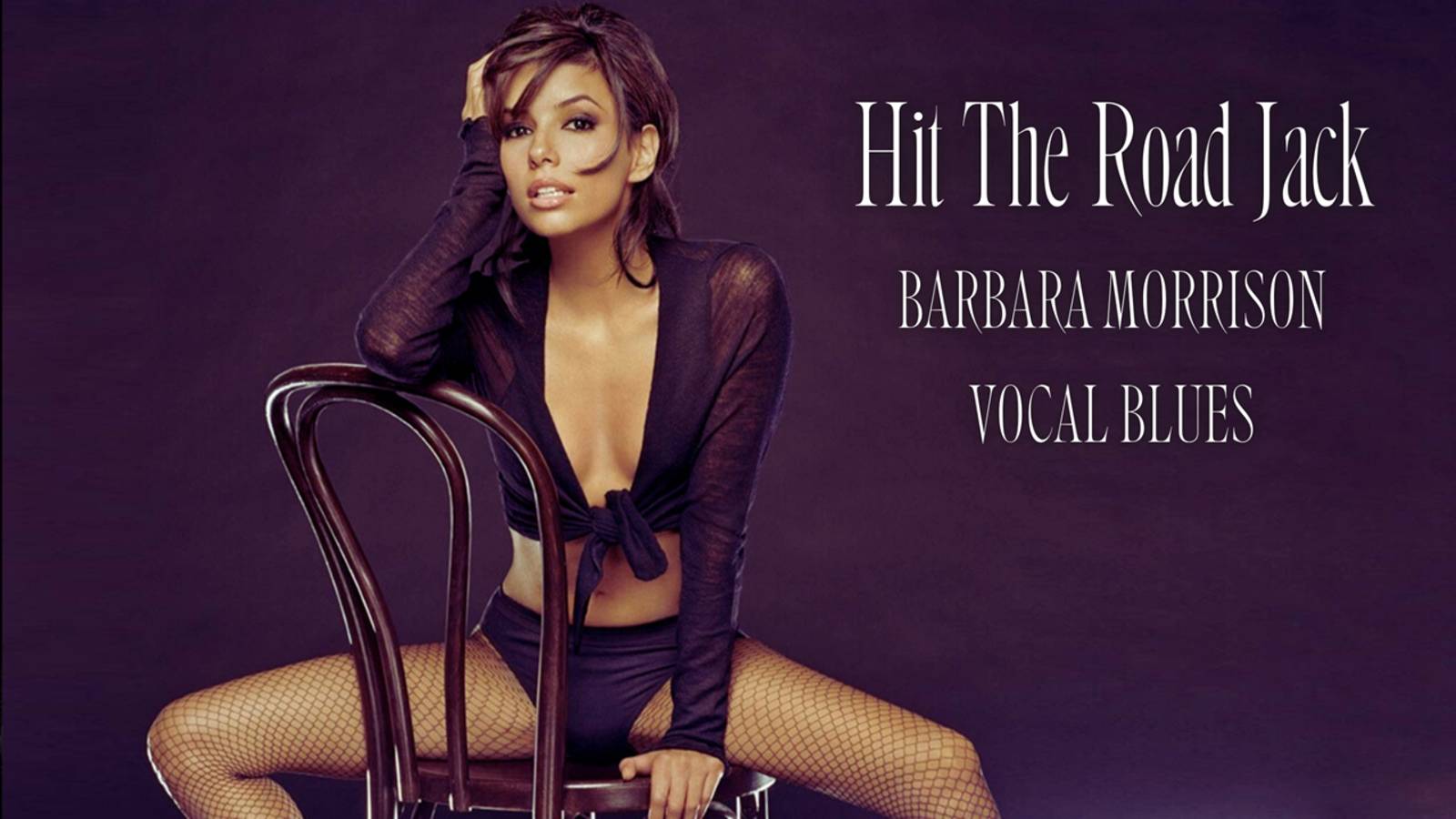 Hit The Road Jack - Vocal Blues - Barbara Morrison