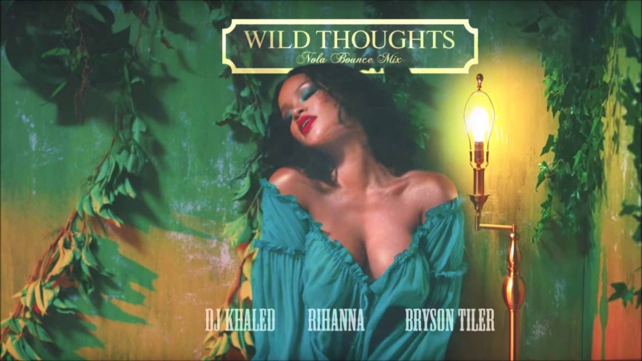 DJ Khaled and Rihanna and Bryson Tiller -  Wild Thoughts