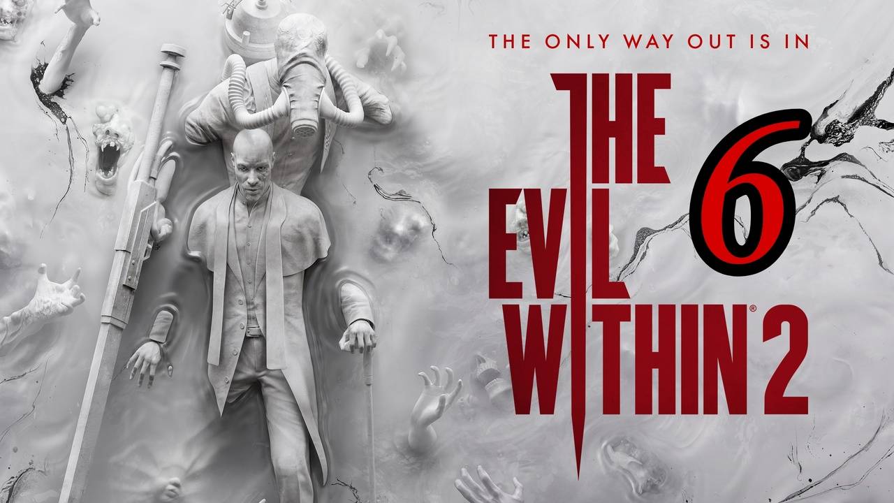 Это будет искусство в его вышем выражение.) Проходим игру The Evil Within 2 ~ часть 6