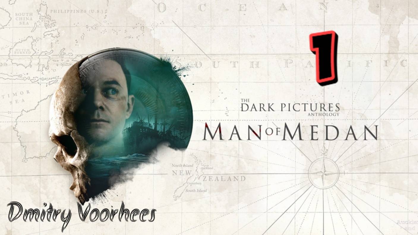 Прохождение The Dark Pictures : Man of Medan # 1 Начало [2019] Ps4