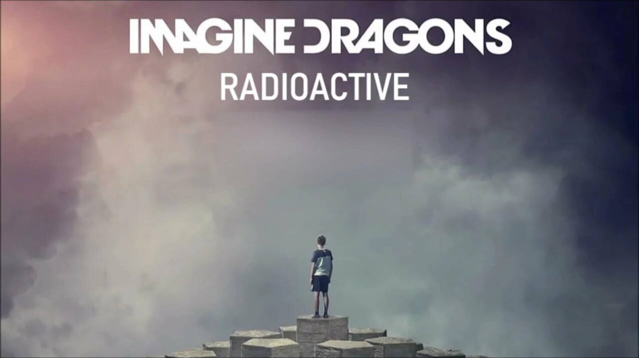 Imagine Dragons - Radioactive