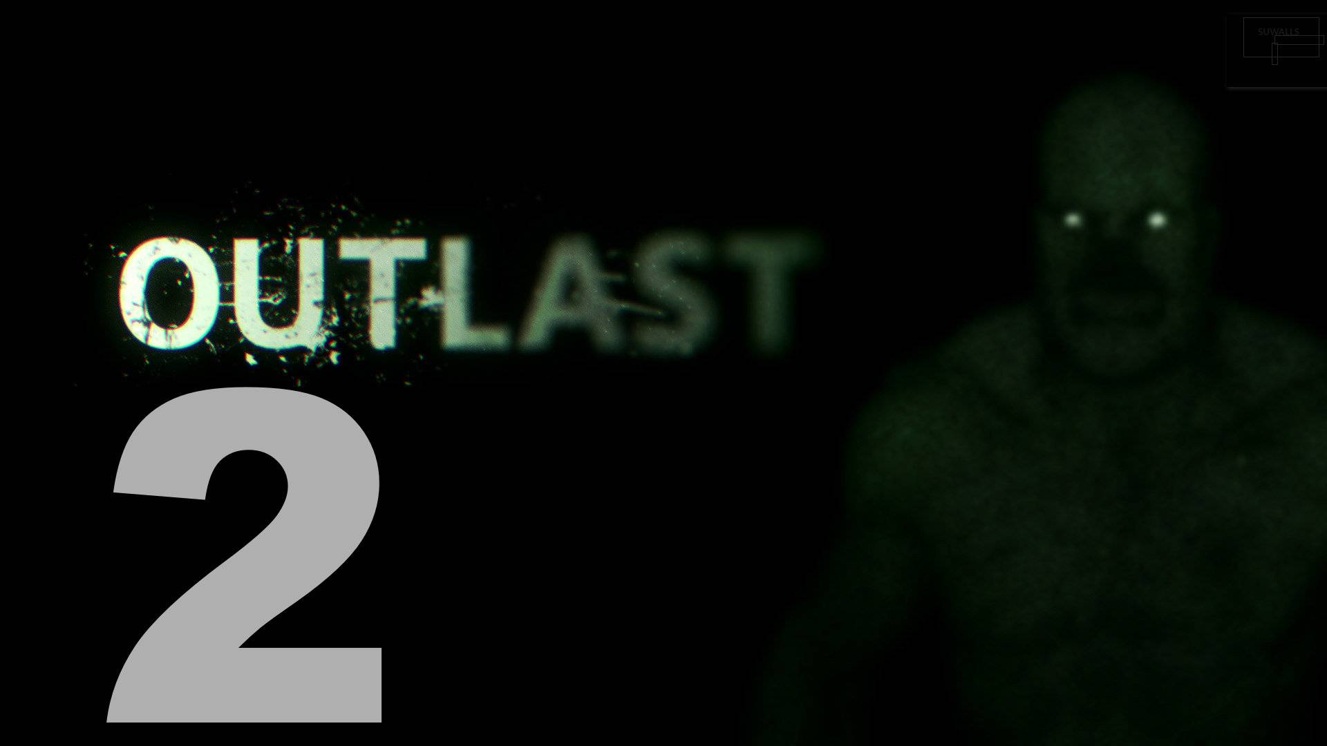 Прохождение Outlast №2 - Катакомбы