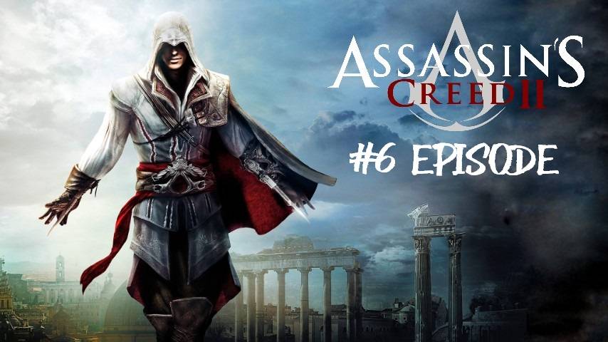 Assassin’s Creed II | #6 Episode | Лоренцо Медичи #Assassin #Assassin’sCreed #AС #Retroslon