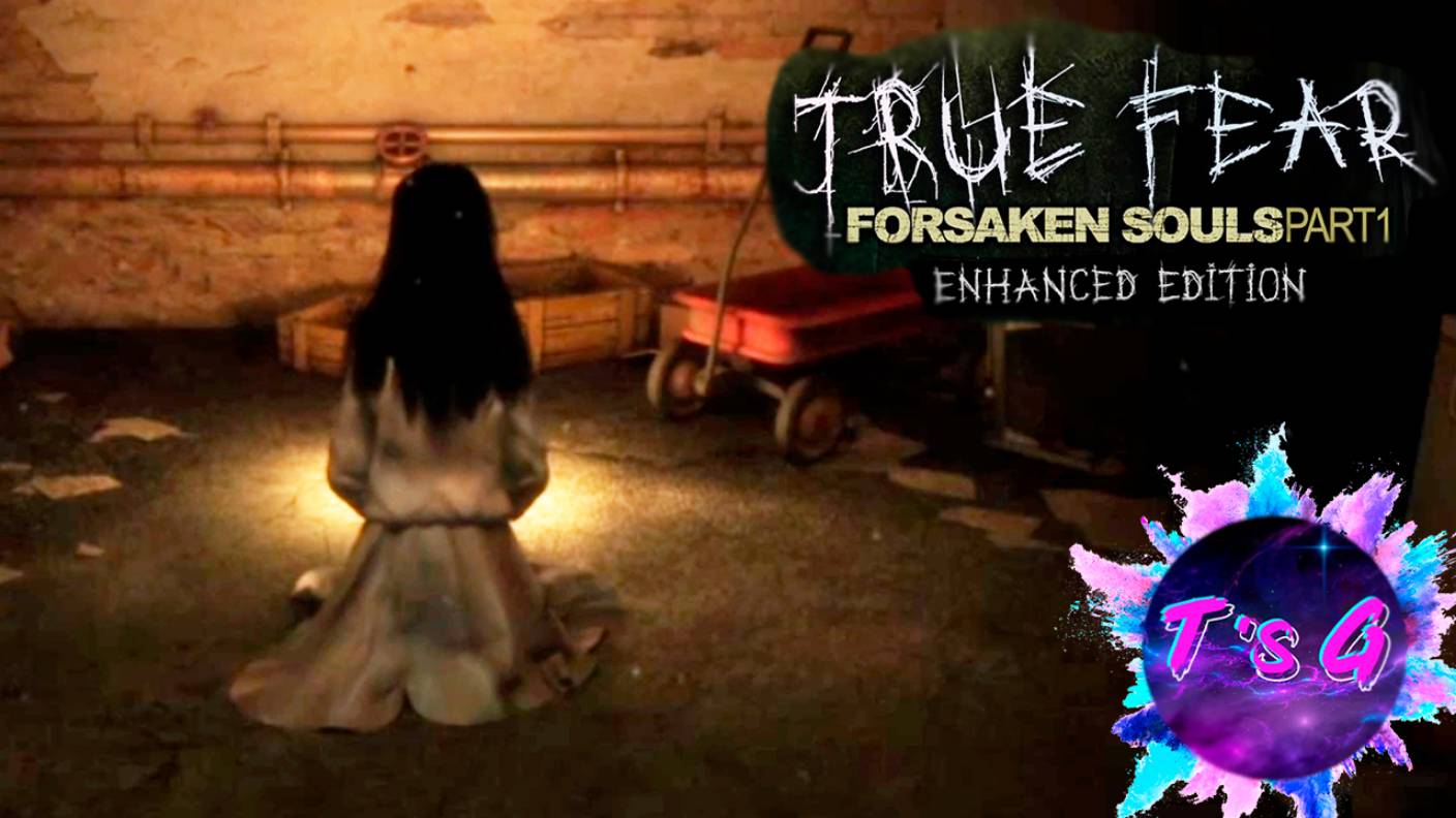 True Fear Forsaken Souls Part 1 # 3 - НАШЛА ПРОПАВШУЮ СЕСТРУ
