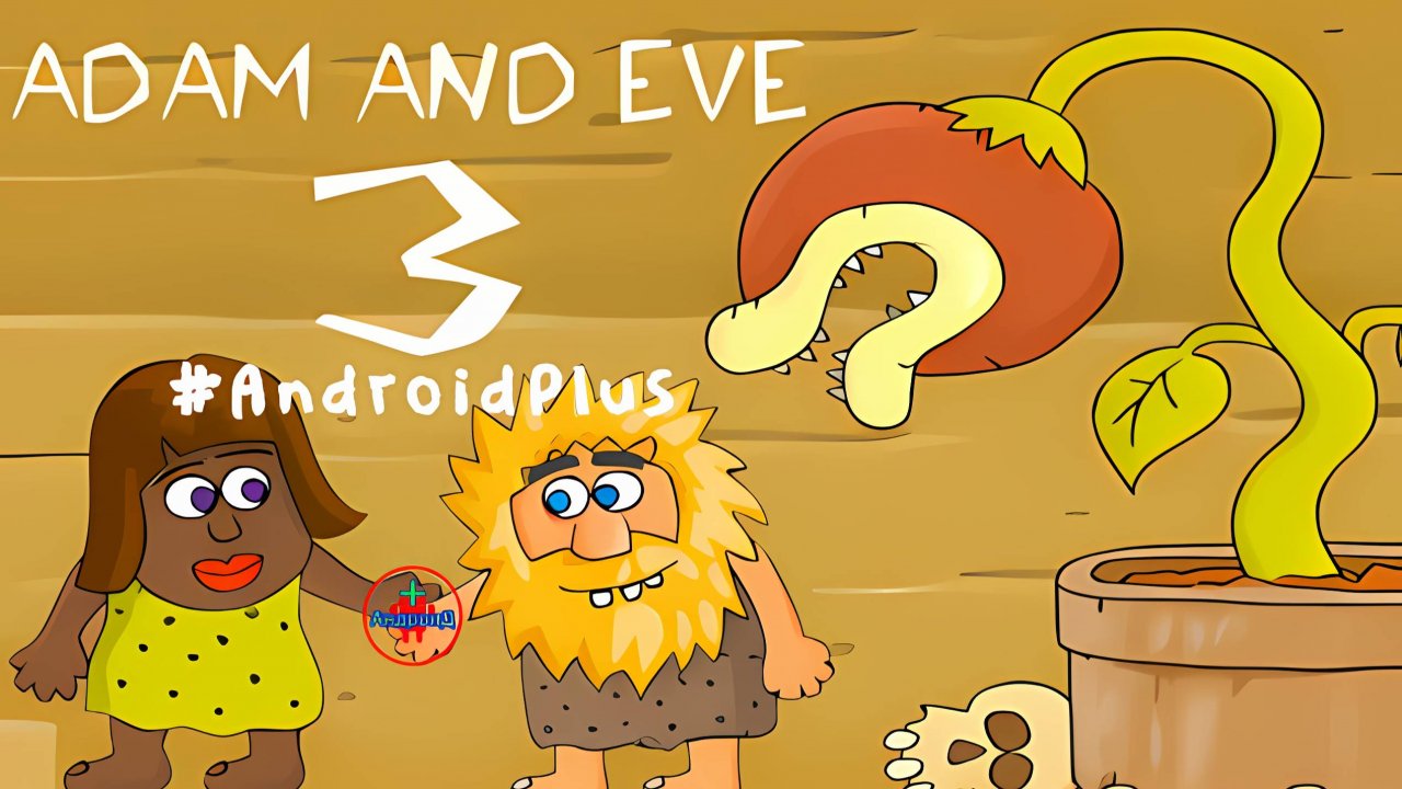 Adam and Eve 3 полное прохождение 🔘🔵🔴 🅰🅽🅳🆁🅾🅸🅳🅿🅻🆄🆂👹#AdamandEve3