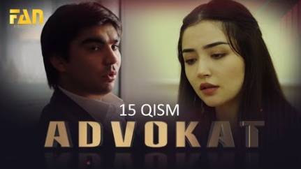 Advokat seriali (15 qism) | Адвокат сериали (15 қисм)