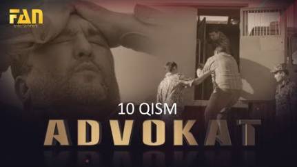 Advokat seriali (10 qism) | Адвокат сериали (10 қисм)