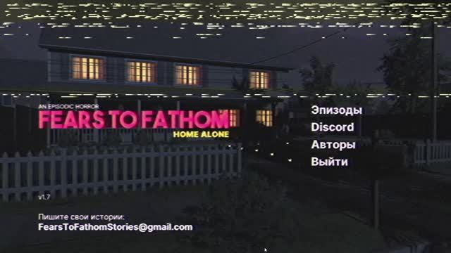 Fears to Fathom - Home Alone - Летсплей