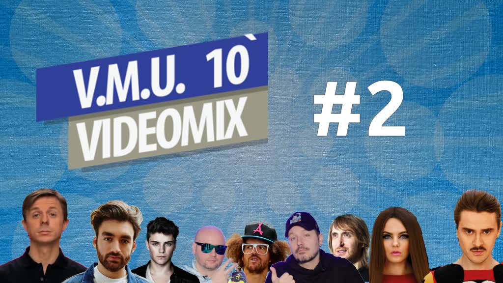 V.M.U. 10` Videomix vol 2 | DANCE MUSIC VIDEO | MEGA MIX | PARTY | 2010-2019 | VIVA TELEVISION
