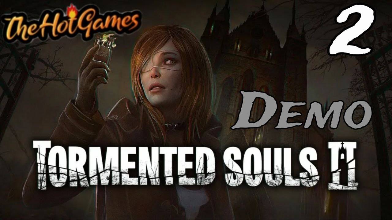 Tormented Souls 2 Demo прохождение #2