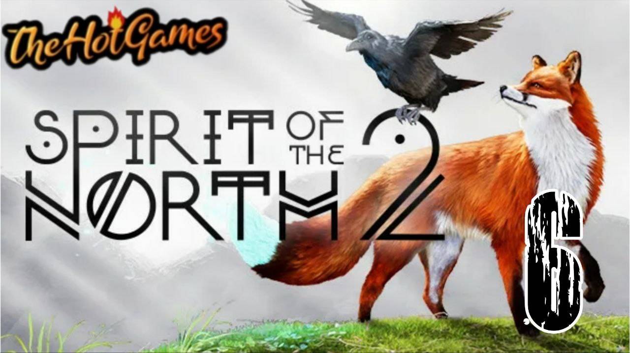 МЕСТНОСТЬ ОЛЕНЯ - Spirit of the North 2 прохождение #6