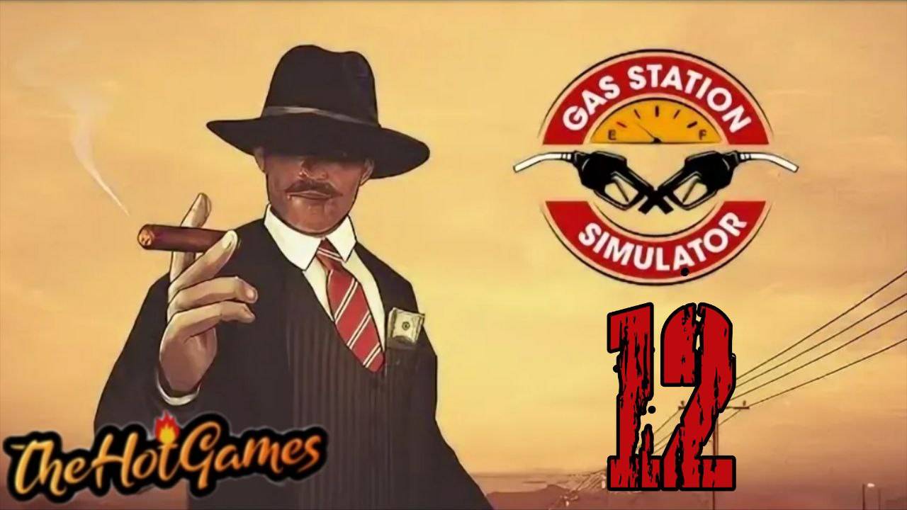 ФИНАЛ ►Gas Station Simulator прохождение #12