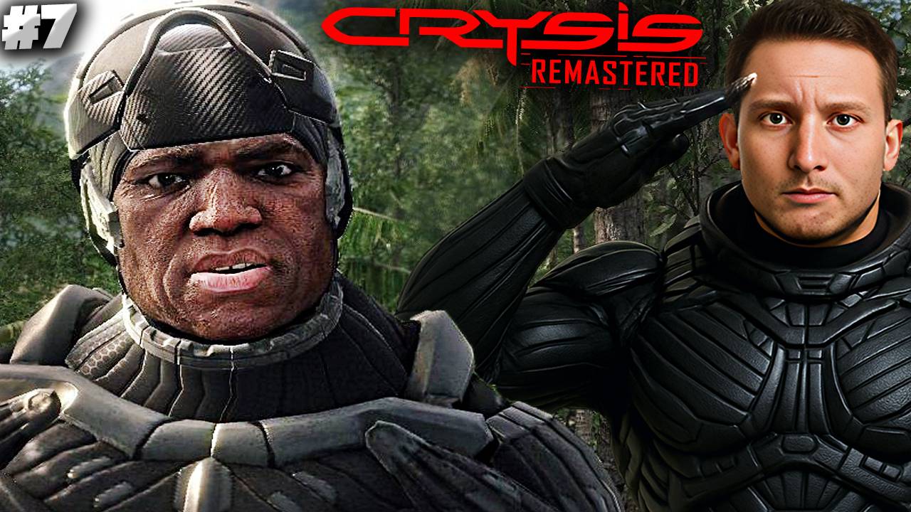 ЛЕГЕНДА ВЕРНУЛАСЬ В СТРОЙ ► CRYSIS REMASTERED ► #7