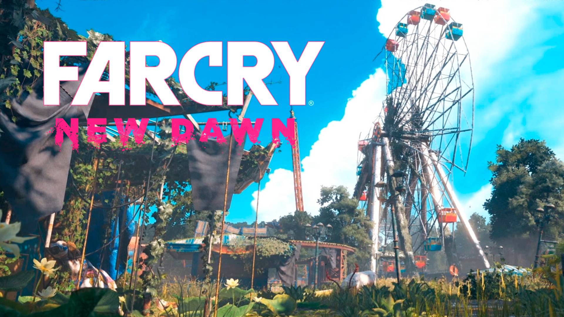 Far Cry New Dawn #7 - Вылазки